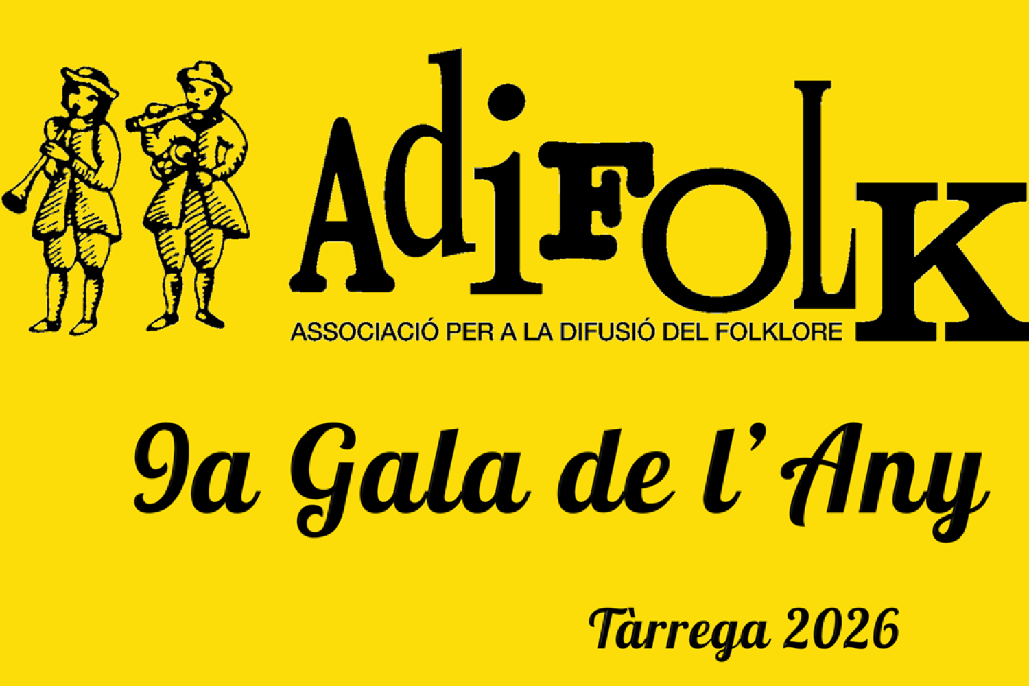 9a GALA DE L'ANY D'ADIFOLK 2026 · TARREGA